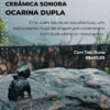 2 Cerâmica sonora, ocarina dupla | 18/07/26