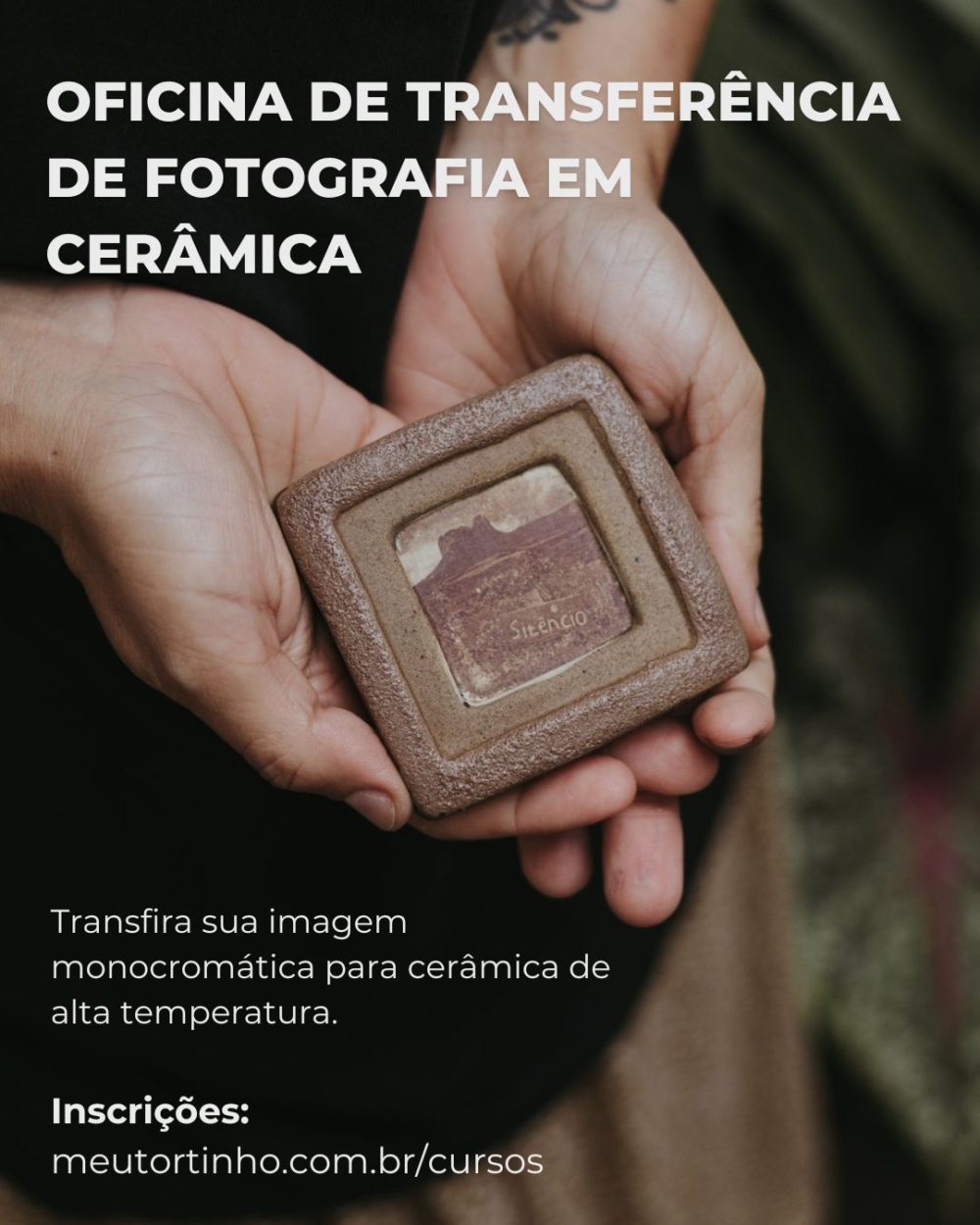 2 Transferência de fotografia para cerâmica | Dia 09/07/26
